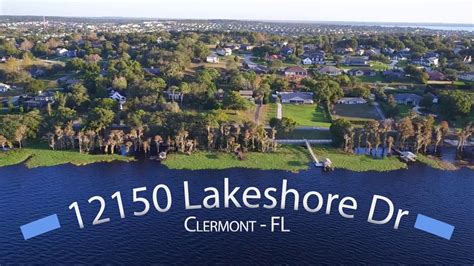12150 Lakeshore Dr Clermont Fl 34711 Lakefront Home For Sale Youtube