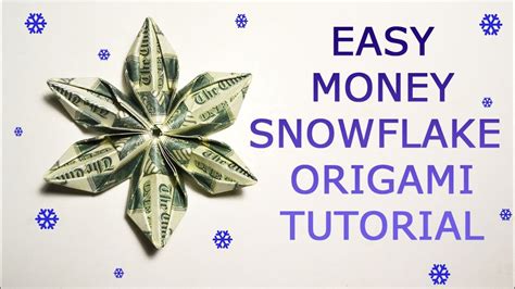 Easy Money Snowflake Origami Dollar Tutorial Diy Folded No Glue Youtube