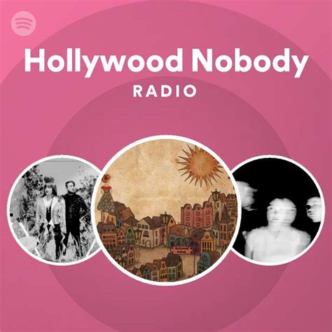 Hollywood Nobody Radio Spotify Playlist