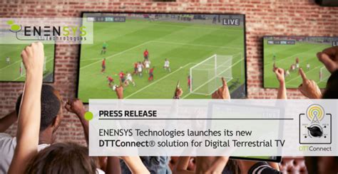 Enensys Technologies Launches Its New Dttconnect Solution For Digital