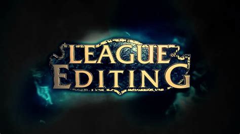 League Of Editing League Of Legends Intro Remake Youtube
