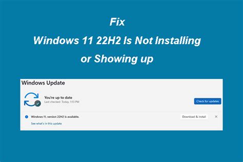 Windows 11 22h2 Is Not Installing Or Showing Up Fix Issues Now