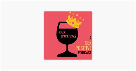 ‎sex Queens The Effect Of Body Image On Sex On Apple Podcasts