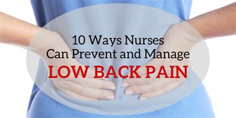 10 Ways Nurses Can Prevent And Manage Low Back Pain Nursebuff