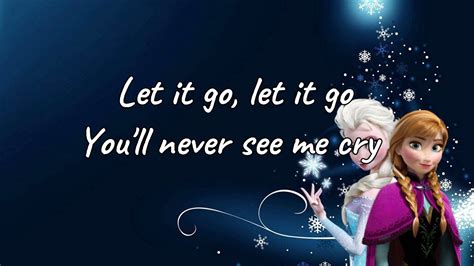 Let It Go Lyrics Disney S Frozen Youtube