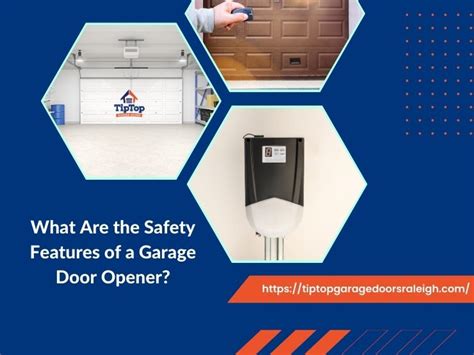 What Are The Safety Features Of A Garage Door Opener Tip Top Garage