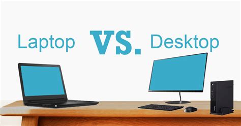 Laptop Vs Desktop Which Is Best For You And Your Employees