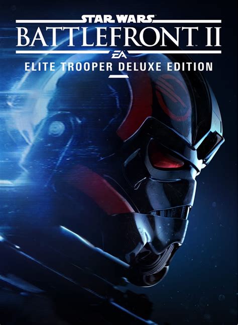 Star Wars Battlefront Ii Elite Trooper Squadron Deluxe Edition Details