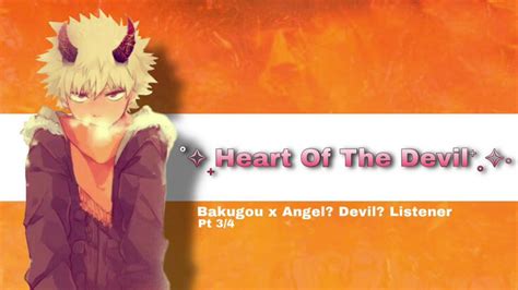 Heart Of The Devil Katsuki Bakugou X Angel Devil Listener Pt 3