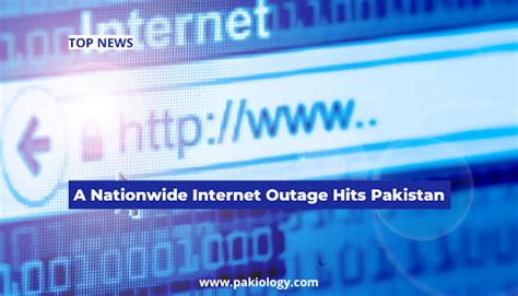 A Nationwide Internet Outage Hits Pakistan Pakiology