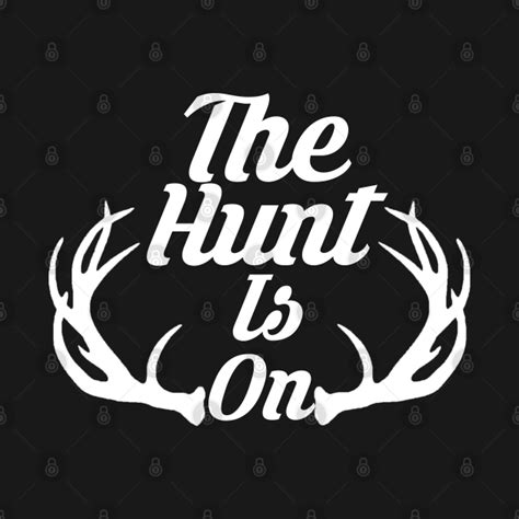 The Hunt Is On The Hunt Is On Kids T Shirt Teepublic