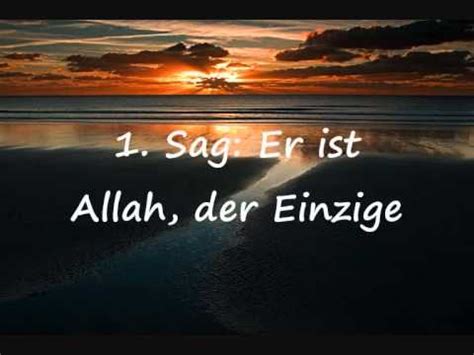 Surah al ikhlas ins deutsche übersetzt , lerne surah al ikhlas auf deutsch schöne rezitation von surah al ikhlas , surah al ikhlas für. Koran, Sure 112: Al-Ikhlas (Die Aufrichtigkeit) - YouTube