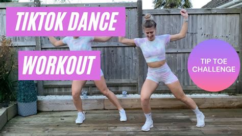 Tiktok Dance Workout Tip Toe Challenge Youtube