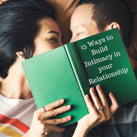 15 Ways To Build Intimacy In Your Relationship