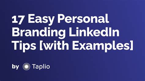 17 Easy Personal Branding Linkedin Tips And Strategies