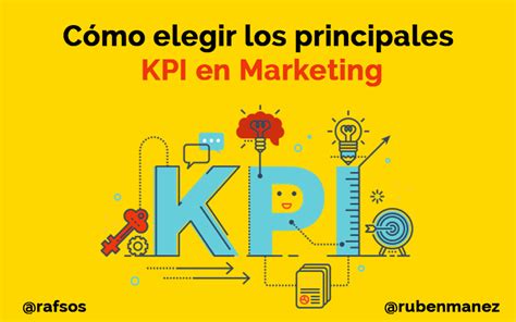 Cómo definir los principales KPIs en Marketing