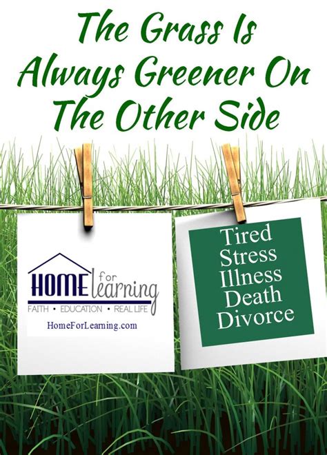 The Grass Is Always Greener On The Other Side Ultimate Homeschool