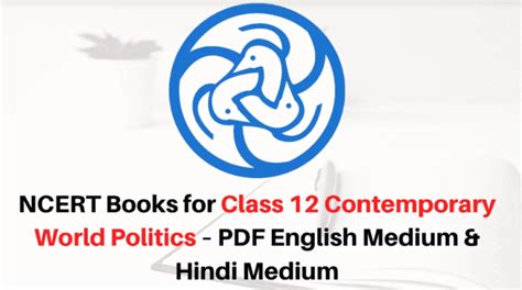 Ncert Book For Class 12 Contemporary World Politics Cbse Free Pdf Download