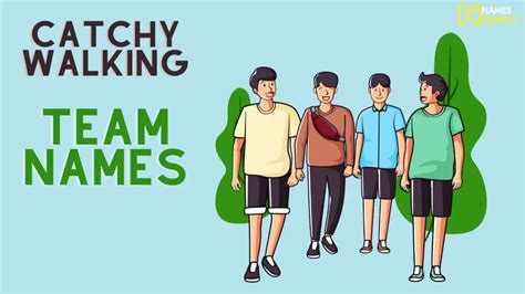 560 Walking Team Names Funny And Creative Ideas Names Crunch