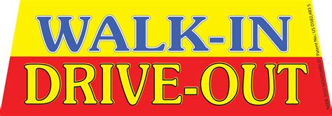 Walk In Drive Out Windshield Banner