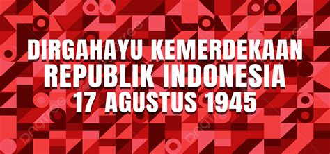 Latar Belakangbackground Dirgahayu Kemerdekaan Republik Indonesia 17