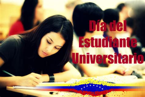 21 De Noviembre Día Del Estudiante Universitario En Venezuela Notilogía
