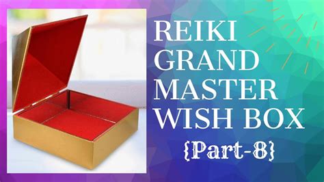 Reiki Grand Master Wish Box Reiki Pyramid Wish Box How To Use Reiki