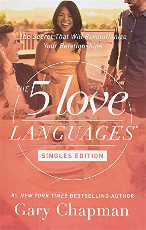 The 5 Love Languages Singles Edition The Secret That Will Revolutionize Your Relationships Pre