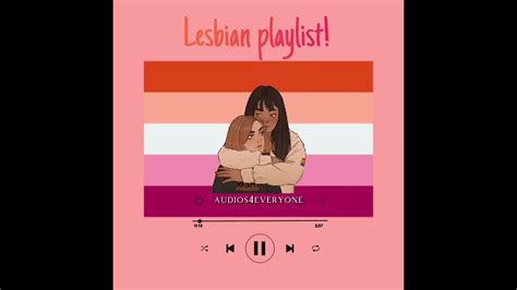Lesbian Playlist 👩‍ ️‍👩 💒 For My Wonderful Lesbians Youtube