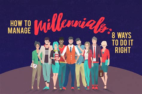How To Manage Millennials 8 Ways To Do It Right Infographic