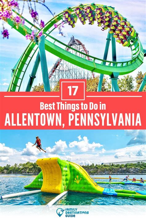 17 Best Things To Do In Allentown Pa In 2021 Beautiful Places To