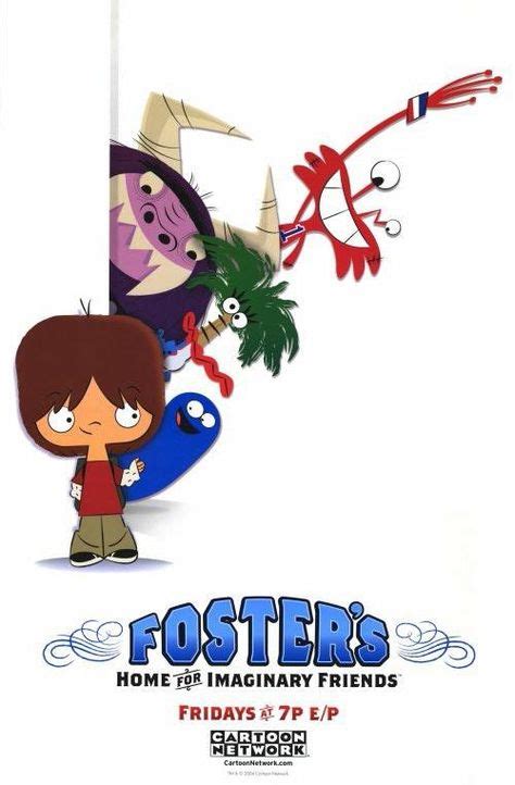 Fosters Home For Imaginary Friends 11x17 Tv Poster 2004 In 2020