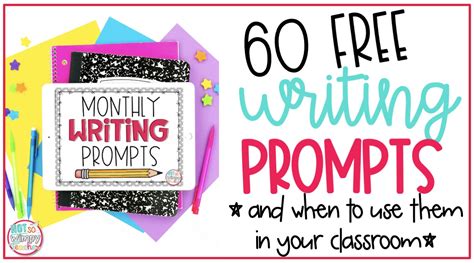 60 Free Writing Prompts And When To Use Them In Your Classroom Not