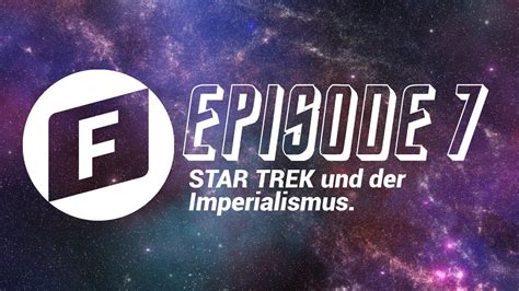 Star Trek Und Der Imperialismus Youtube