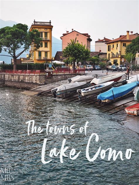 Ultimate Travel Guide To Lake Como The Towns Of Lake Como Northern