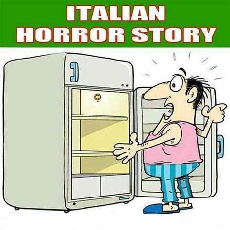 Italian Horror Story Italian Memes Funny Italian Memes Italian Humor