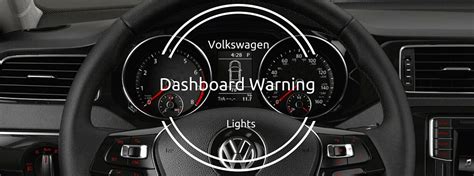 Guide To Volkswagen Dashboard Warning Light Meanings