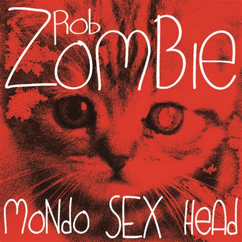 Rob Zombie Mondo Sex Head 2012 File Discogs