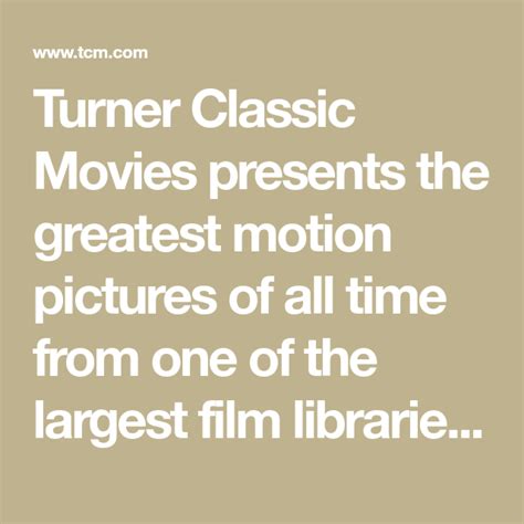 Turner Classic Movies Presents The Greatest Motion Pictures Of All Time