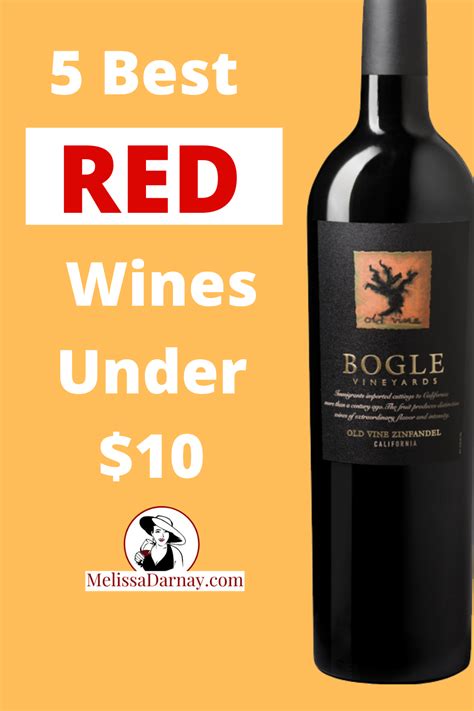 5 Best Red Wines Under 10 Best Red Wine Wines Red Wine