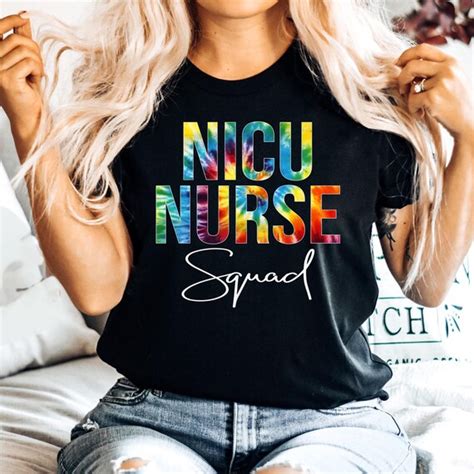 Nicu Nurse Squad Appreciation Day Tie Dye For Women For Work Etsy