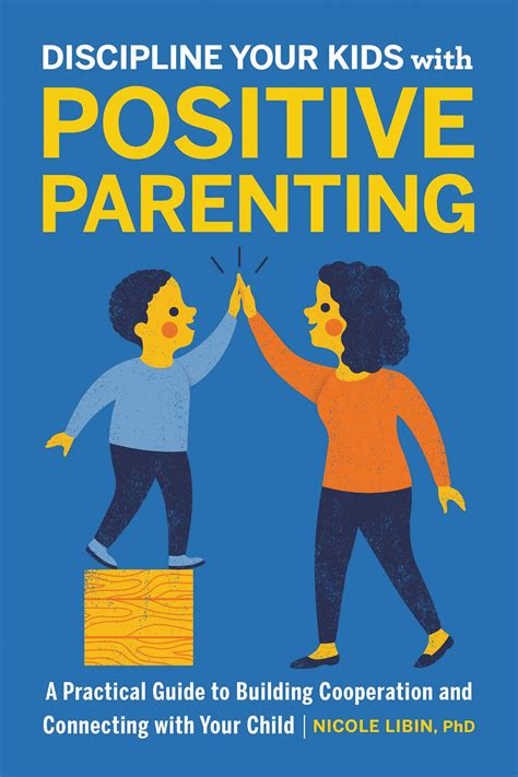 Discipline Your Kids With Positive Parenting Book By Nicole Libin