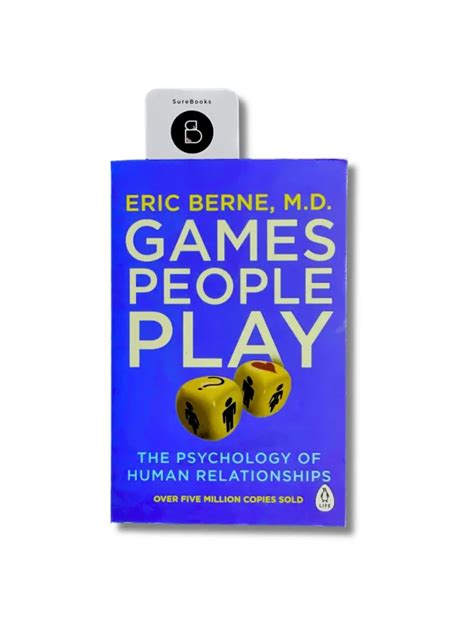Games People Play By Eric Berne Sure Books