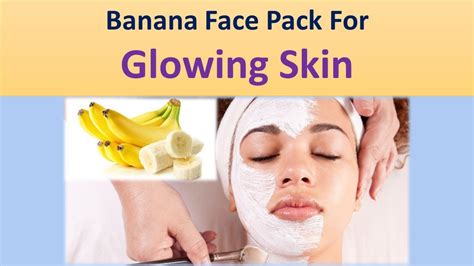 Banana Face Pack For Glowing Skin Banana Peel And Lemon Youtube