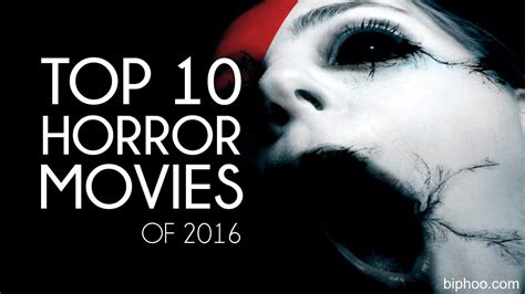 Top 10 New Movies Coming Soon Horror Movies Scariest Horror Movies