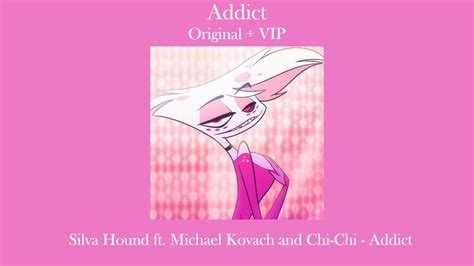 Silva Hound Ft Michael Kovach And Chi Chi Addict Original Vip