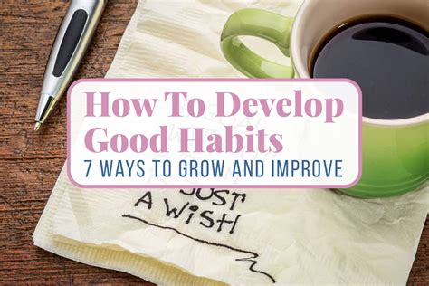 How To Develop Good Habits And Make Them Stick 7 Simple Ways