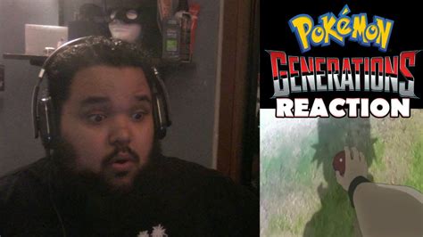 Pokémon Generations Episode 1 The Adventure Reaction Youtube