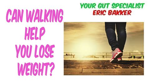 Can Walking Help You Lose Weight Youtube