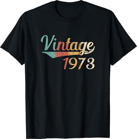 Vintage 1973 Made In 1973 Birthday T Men Women T Shirt Uk Clothing